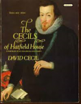 Cecil, David - CECILS OF HATFIELD HOUSE - a portrait of an English ruling family