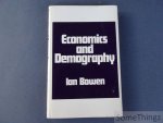 Bowen, Ian. - Economics and Demography. Bowen, Ian. - Economics and Demography.