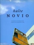 WOLF, Rob - Halte Novio. De geschiedenis van het openbaar vervoer in Nijmegen vanaf de middeleeuwen tot heden