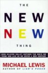 Michael Lewis - The New New Thing How Silicon Valley Defines the Ways We Think and Live as We Enter a New Century
