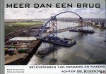 DUIFHUIZEN, René / MULDER, Nicoline - Meer dan een brug. Belevenissen van denkers en makers achter De Oversteek.
