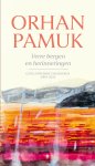 Orhan Pamuk - Verre bergen en herinneringen