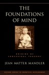 Jean Matter Mandler - The Foundations of Mind