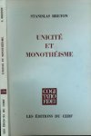 Breton, Stanislas. - Unicité et Monothéisme.