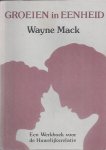 Wayne Mack - Groeien in eenheid, een werkboek voor de huwelijksrelatie