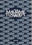 diversen - MADAM TUSSAUD'S illustrated Guide