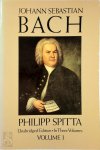 Spitta, Philipp - Johann Sebastian Bach, - Volume I