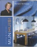 Schipper, Marijke - Mijn huis ! /styling & advies