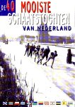  - SCHAATSEN:   De 40 mooiste schaatstochten van Nederland - uitgave Mars Veghel