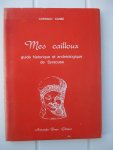 Carbé, corrado - Mes cailloux. Guide historique et archéologique de Syracuse.