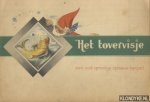 Leeuwen, Nans van (getekend door) - Het tovervisje. Een oud sprookje opnieuw berijmd