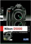 K. Kindermann - Nikon D5000 Digitale Fotografie