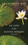 A. Roy, Arundhati Roy - De God Van Kleine Dingen