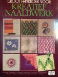 Healy, Frances e.a. - Groot handboek voor KREATIEF NAALDWERK