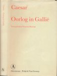 Caesar, Caius Julius - Oorlog in Gallië &: Aulus Hirtius Aanvulling op Caesars Oorlog in Gallië