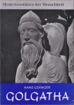 Gsänger, Hans - Mysterienstätten der Menschheit. Golgatha
