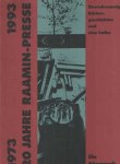 Quadflieg, Roswitha - 20 Jahre Raamin-Presse : 1973 - 1993 ; einundzwanzig Büchergeschichten und eine halbe ; ein Almanach