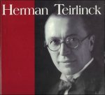 CAREMANS, Clement. - HERMAN TEIRLINCK. BREVIARIUM. BEKNOPT ALFABETISCH VERKLAREND WOORDENBOEK OVER HET LEVEN VAN HERMAN TEIRLINCK.