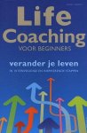 Lionnet , Annie . [ ISBN 9789044732597 ] 4019 - Life Coaching voor Beginners . (  Verander je leven in 10 eenvoudige en inspirerende stappen . )  Hoeveel mensen weten echt welke richting ze hun leven willen geven? U zou nooit op vakantie vertrekken zonder te weten waar u naartoe wilt. -