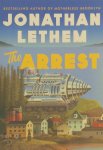 Jonathan Lethem - The Arrest
