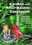 R.J. van der Hulst - Kweken met Amerikaanse zangvogels