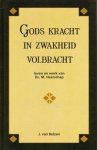Belzen, J. van - Gods kracht in zwakheid volbracht