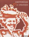 Wildt, Annemarie de - Amsterdam & de Oranjes
