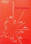 Huber, Bruno & Louise - Das Horoskop Berechnug und Zeichnung. Anleitung zum Selbsterstellen eines Horoskopes