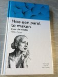 Fisher, M.F.K. - Hoe een parel te maken / over de oester