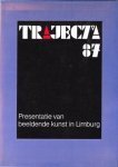 Stichting Trajecta - Presentatie van beeldende kunst in Limburg. Trajecta 87