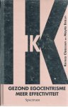 Claassen, Remco en Braun, Mayta - Gezond Egocentrisme meer effectiviteit