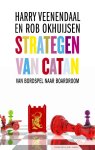 Harry Veenendaal, Rob Okhuijsen - Veenendaal/ Strategen van Catan. Van bordspel naar boardroom van bordspel van boardroom