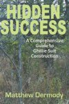 Matthew Dermody - Hidden Success A Comprehensive Guide to Ghillie Suit Construction
