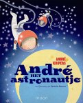 André Kuipers - André het astronautje / André het astronautje