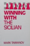 Mark Taimanov - Winning with the Sicilian.