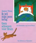 Vriens, Jacques - Ik wil mijn poes terug / Geen schoenen voor Bram