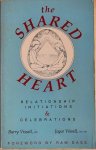 Vissell, Joyce / Vissell, Barry - THE SHARED HEART. Relationship, initiations and celebrations