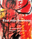 Bert Schierbeek, Erik Slagter, Lucebert, Jef Diederen, [Sst.] Adri Colpaart - Ezel mijn bewoner Bert Schierbeek - Jef Diederen