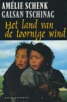 A. Schenk - Land van de toornige wind
