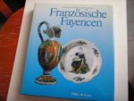 Fay-Halle & Lahaussois, - Franzosische Fayencen der 18. Jahrzehnten