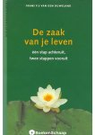 Frans van den Ouweland - De zaak van je leven Frans van den Ouweland - De zaak van je leven