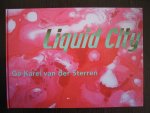 Ge-Karel van der Sterren - Liquid City