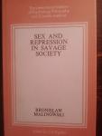Bronislaw Malinowski - Sex and Repression in Savage Society