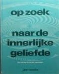 Houston, Jean - Op zoek naar de innerlijke geliefde. Een reis door de sacrale psychologie