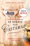 Fernando J. Múnez - De kokkin van Castamar Heeft de liefde tussen hertog Diego en kokkin Clara kans van slagen?