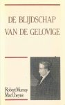 MacCheyne, Robert Murray - MacCheyne, Robert Murray-De blijdschap van de gelovige