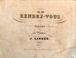 Lanner, Joseph: - Le rendez-vous. Suite de valses favorites pour le piano