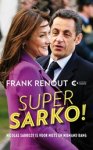 Frank Renout - Super Sarko!