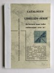 Groenendijk, Joop, Strijbos, Rens - Catalogus Libellen-serie / Libellen-serie 1934 - 1940 uitgegeven door Bosch & Keuning te Baarn