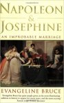 Evangeline Bruce 170758 - Napoleon & Josephine an improbable marriage